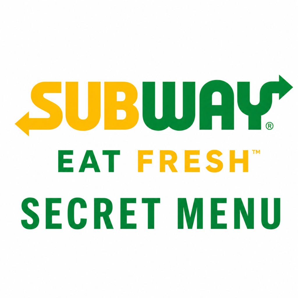 Subway Secret Menu Updated 2026